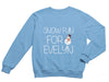 a blue sweatshirt that says snow fun for everyone